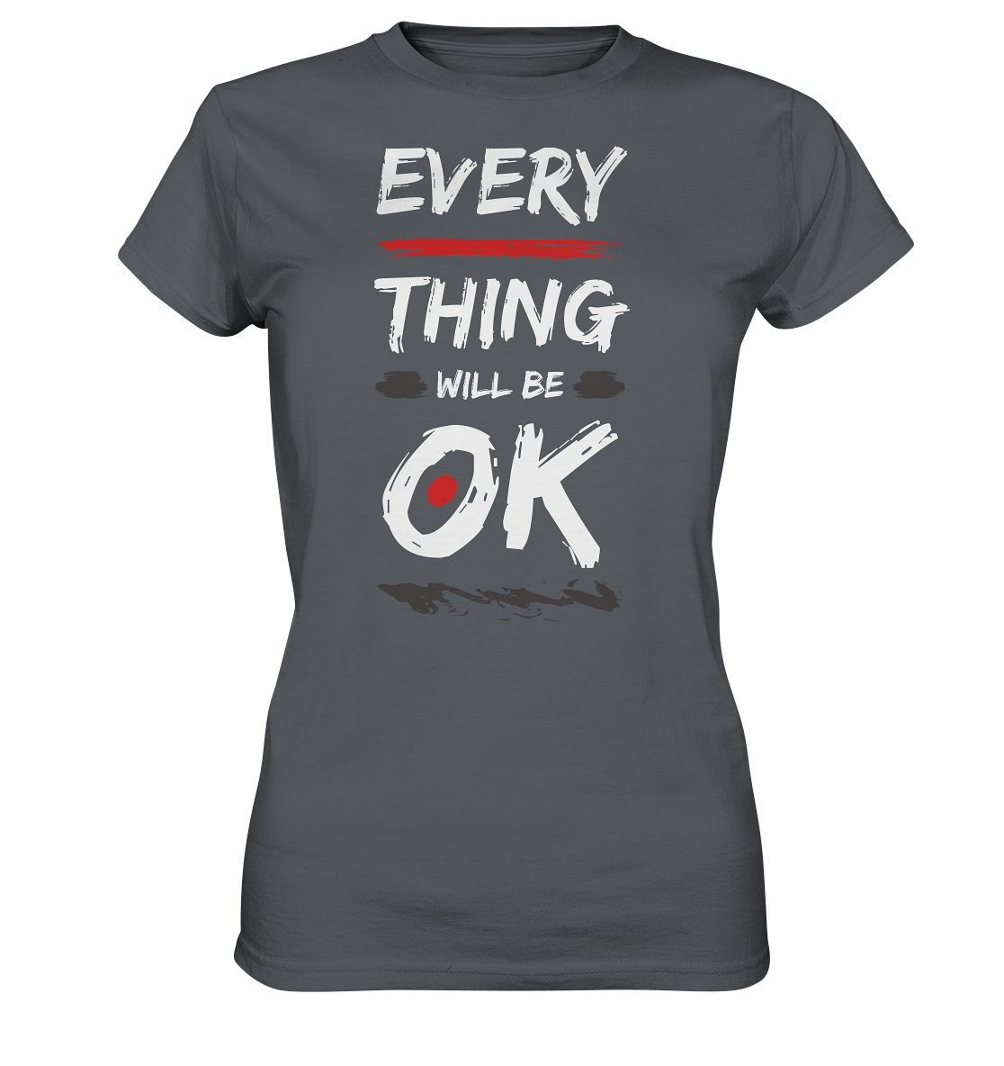 Every Thing OK - Ladies Premium Shirt