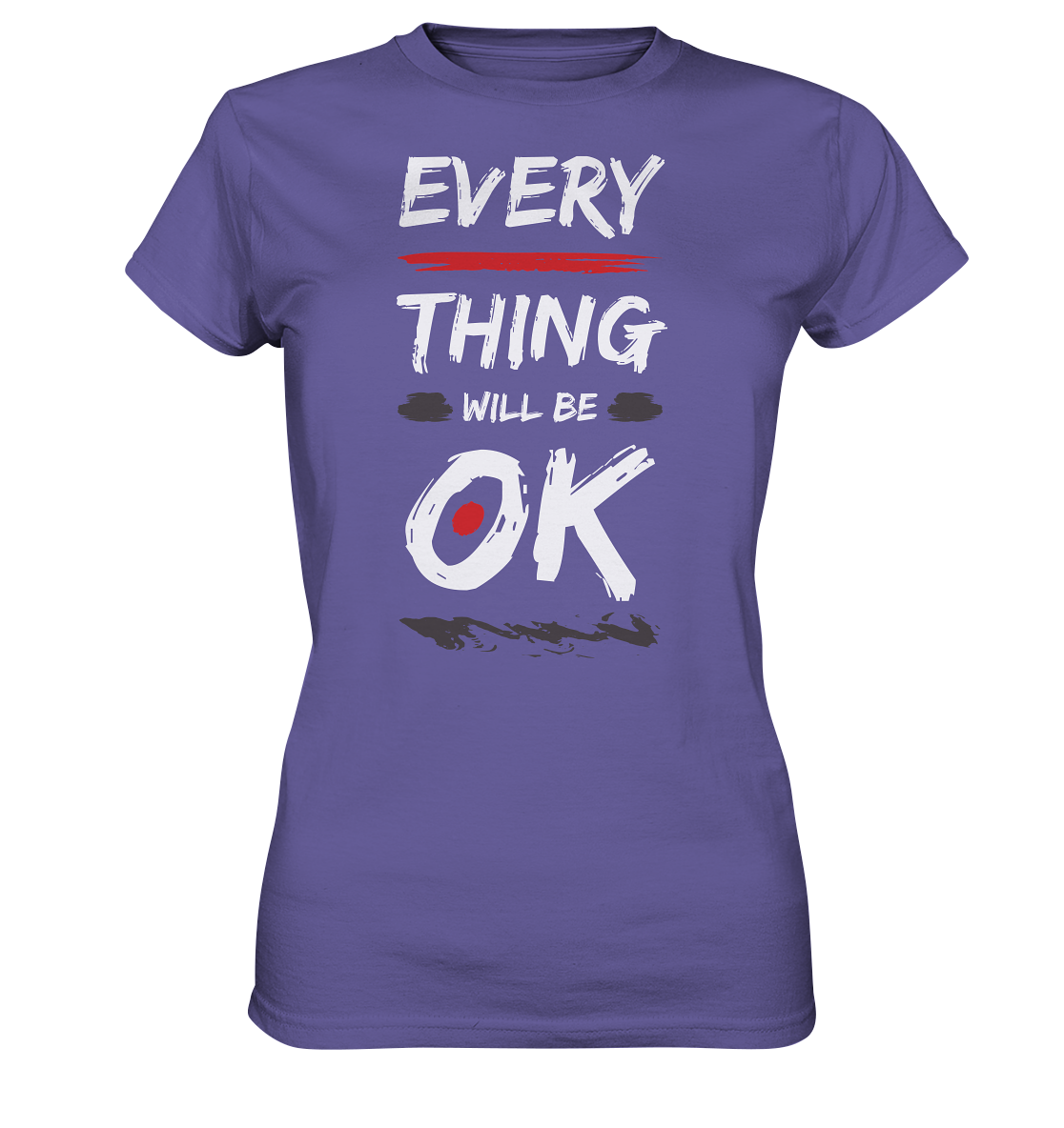 Every Thing OK - Ladies Premium Shirt
