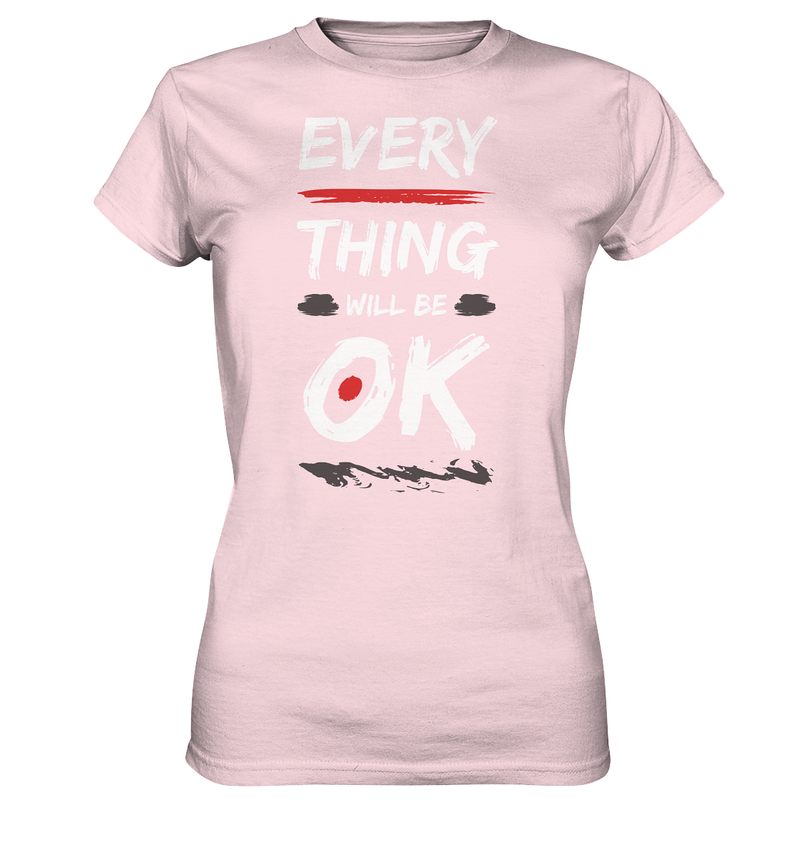 Every Thing OK - Ladies Premium Shirt