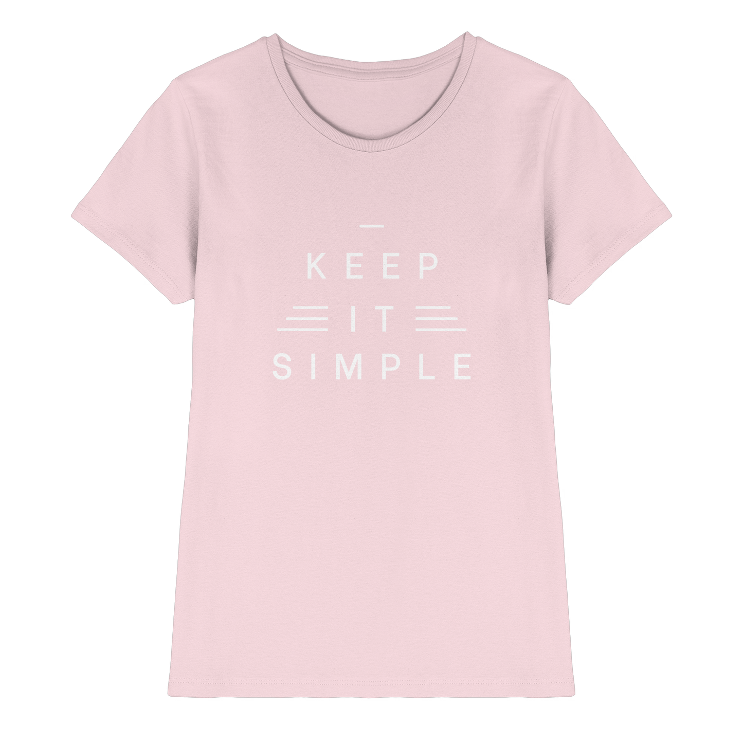Keep it simple Ladies Premium Shirt